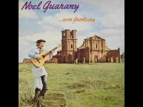 Noel Guarany | Sem Fronteira (1975) [Álbum Completo/Full Album]