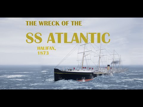 The Wreck of the SS ATLANTIC - Halifax, NS  1873