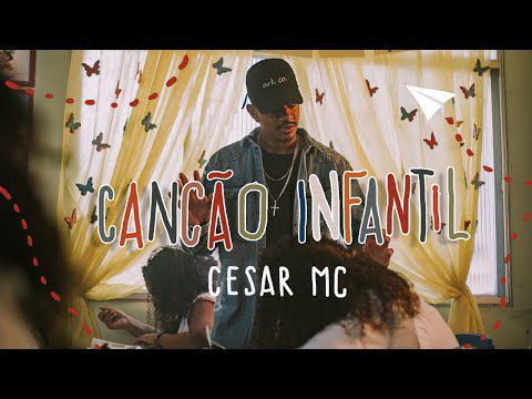 Cesar MC - Canção Infantil part. Cristal (VideoClipe Oficial)